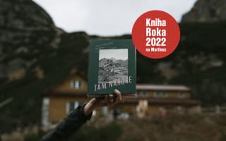 Tam Nahoře: Nevyprávěné příběhy tatranských chat míří do Česka