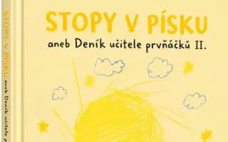 Podpořte vydání knihy "STOPY V PÍSKU aneb Deník učitele prvňáčků II"